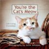 Youre The Cats Meow: Celebrating Friendships