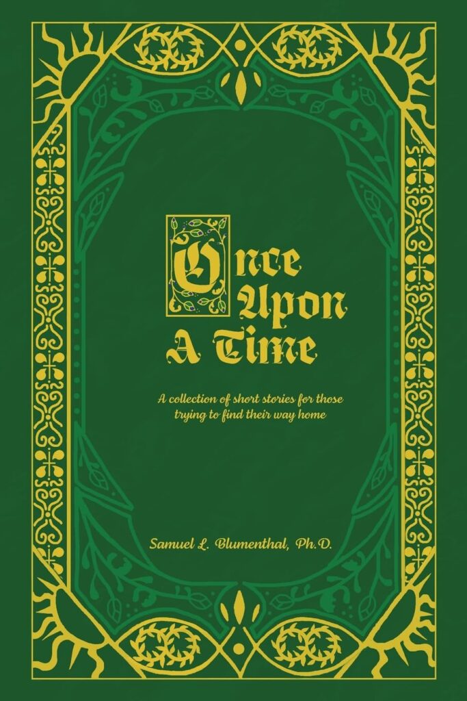Once Upon A Time: A collection of short stories for those trying to find their way home…
