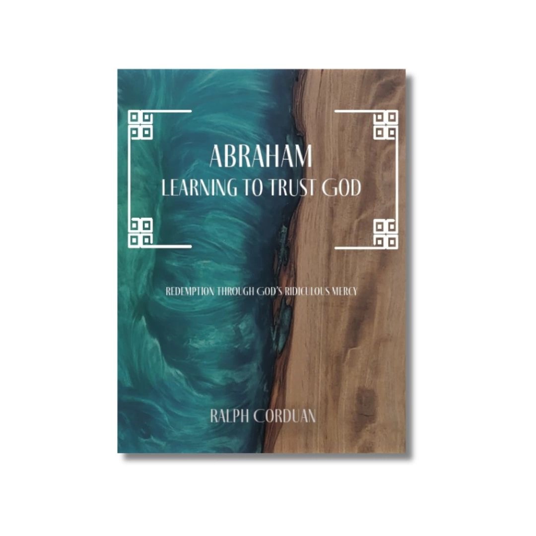 Abraham: Learning To Trust God