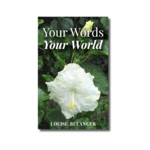Your Words Your World